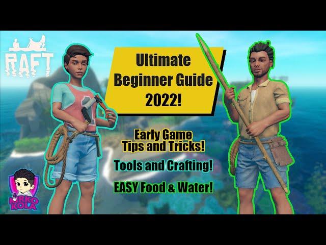 Raft Beginner Guide 2022! | Early Game Success Tips and Tricks | Raft Beginner Guides #1