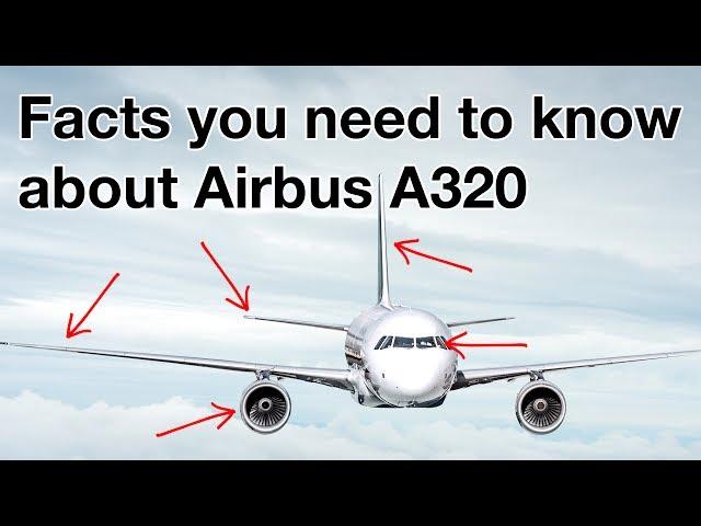 FACTS YOU NEED TO KNOW about AIRBUS A320!