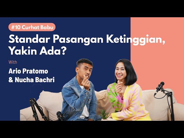 #10 Curhat Babu - Cari Pasangan Itu Harus Yang....... | Nucha Bachri & Ario Pratomo