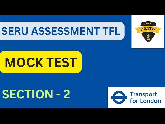 Section 2 - Mock test - SERU ASSESSMENT TFL