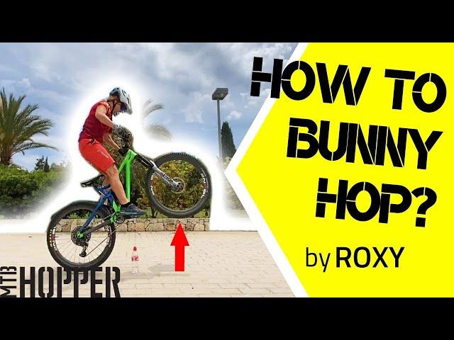 HOW TO BUNNY HOP? A detailed explanation by certified coach Roxy! | MTB HOPPER Blog