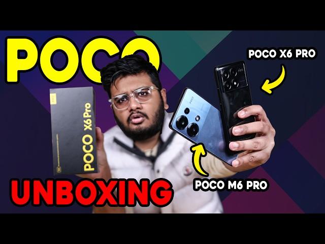 Poco M6Pro And X6 Pro Unboxing