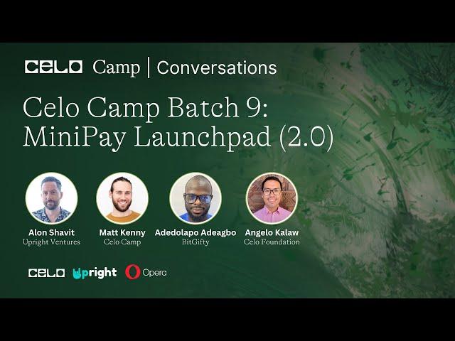 Celo Camp Conversations with Upright Ventures and BitGifty