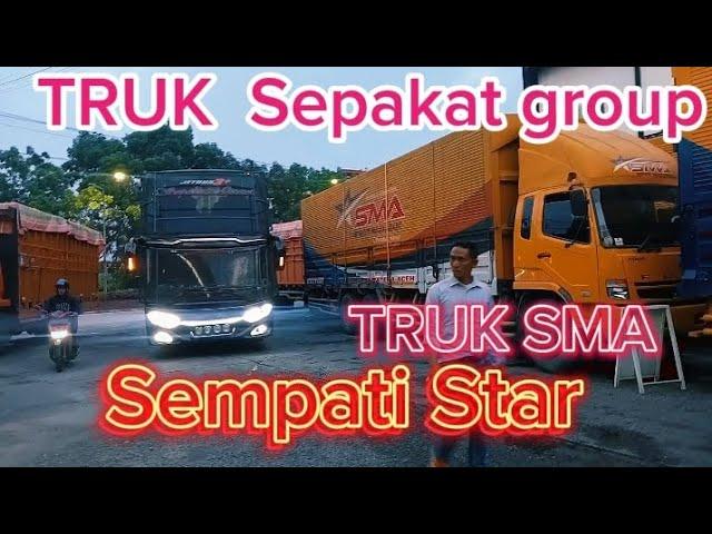 MELIPUT TRUK  Sepakat group & Sempati Star!!! TEUK SMA