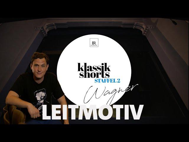 Richard Wagner schnell erklärt: "Leitmotiv" | klassik shorts