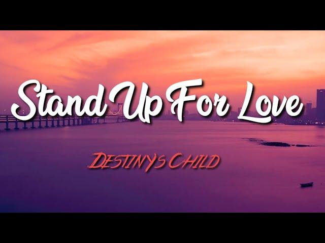 Destiny's Child - Stand Up For Love (Lyric Video)