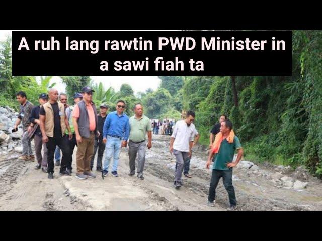 A rapthlak e - PWD Minister insawi fiahna hi i pawm thei em. View nghal ngei chi....