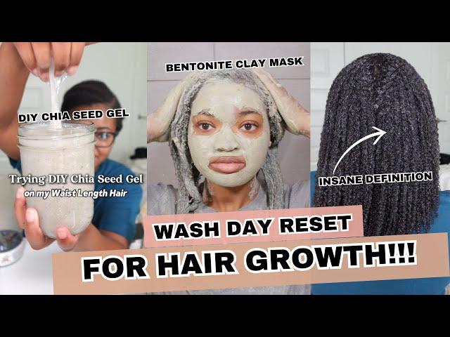 Hair RESET for HAIR GROWTH | Bentonite Clay Mask | DIY Chia Seed Gel | Wash day Routine