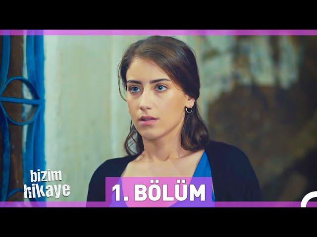 Bizim Hikaye 1. Bölüm