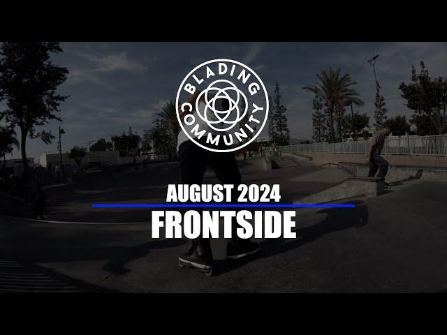 Blading Community - August 2024 - Frontside