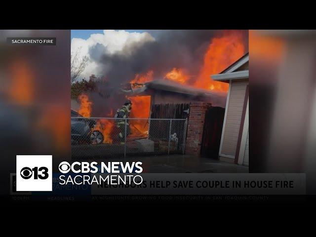 Neighbors help save couple in Sacramento house fire