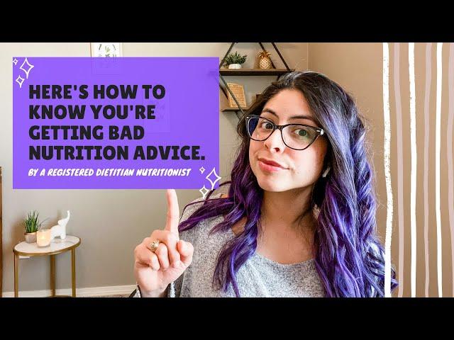 How to Recognize Bad Nutrition Advice | by a Registered Dietitian Nutritionist