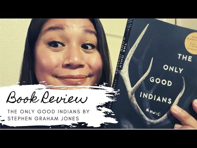 The Only Good Indians Book Review [No Spoilers]