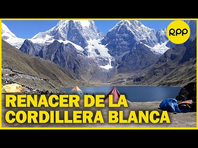 Áncash como destino turístico: renacer de la Cordillera blanca
