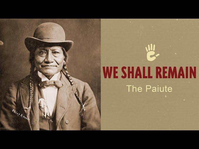 The Paiute | We Shall Remain: A Native History of Utah [FULL EPISODE]