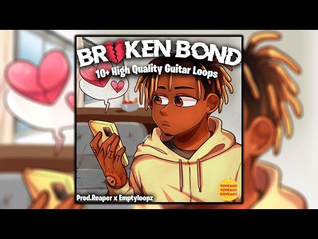 [FREE] Guitar Loop Kit "Broken Bond" (Juice Wrld, Trippie Redd, Lil Peep, etc.)