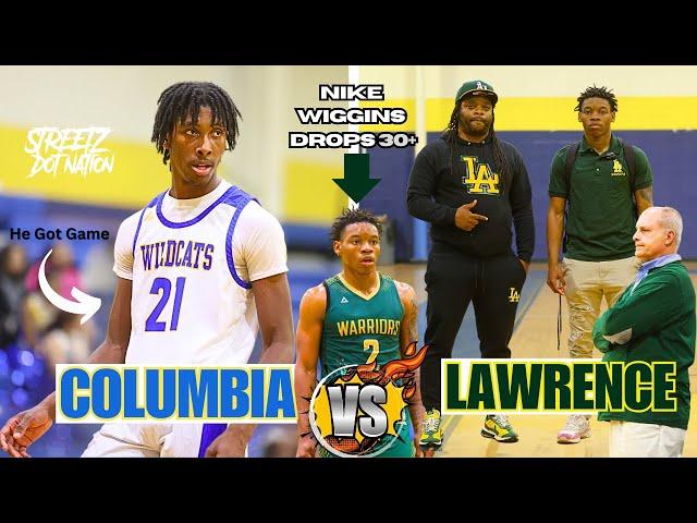 Nike Wiggins DROPS A 30 BALL |  Lawrence Academy Warriors Vs Columbia Wildcats | FULL HIGHLIGHTS!!