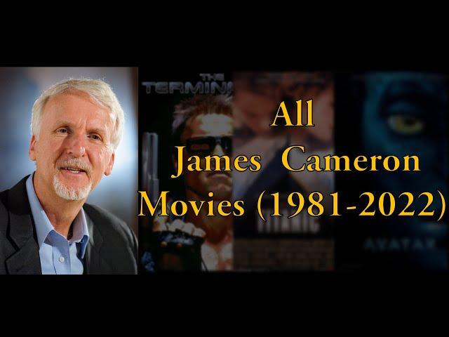 All James Cameron movies (1981-2022)