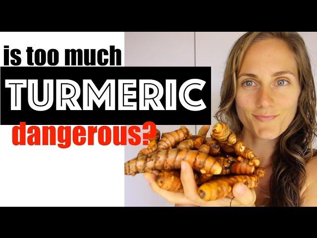 The Dangers of TOO MUCH Turmeric