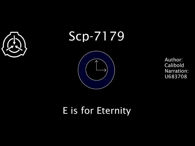 SCP-7179 - E is for Eternity