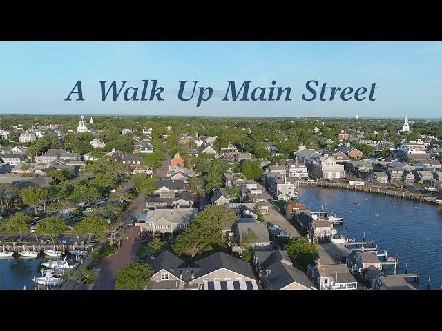 Nantucket: A Walk Up Main Street