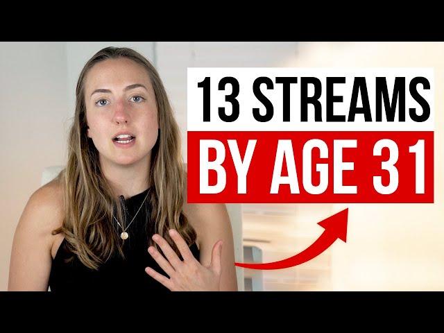 13 Streams of Income You Should Have by 31