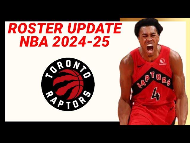 TORONTO RAPTORS 2024-2025 Updated Roster