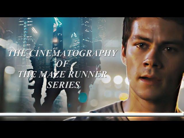  The Cinematography of The Maze Runner series.