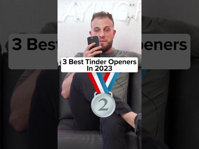 3 Best Tinder Openers in 2023