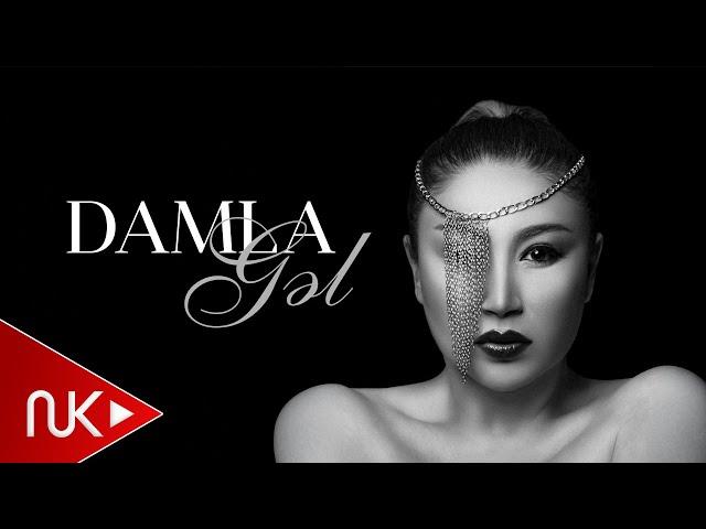 Damla - Gel (Yeni Mahni 2023)
