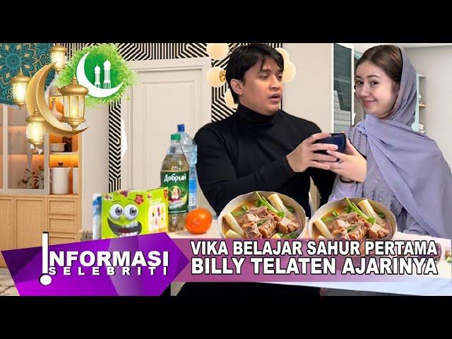 Vika Belajar Sahur Pertama, Billy Telaten Ajarinnya Ramadhan Kali Ini 2025