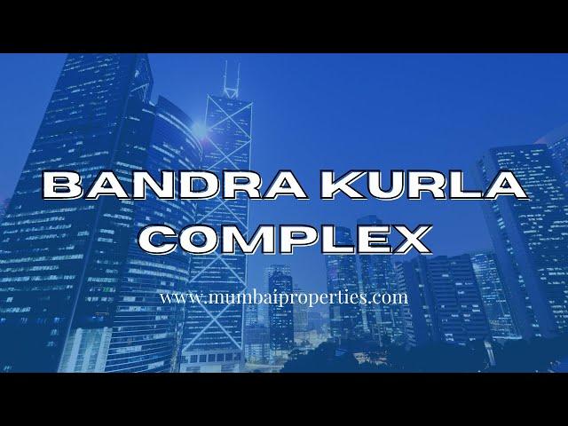 Discover BKC - The Bandra Kurla Complex