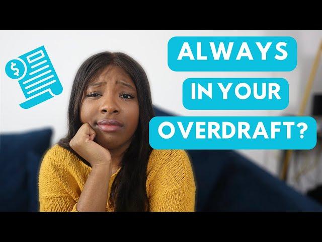 HOW TO GET OUT OF YOUR OVERDRAFT: What To Do If You Want To Pay Off Your Debt