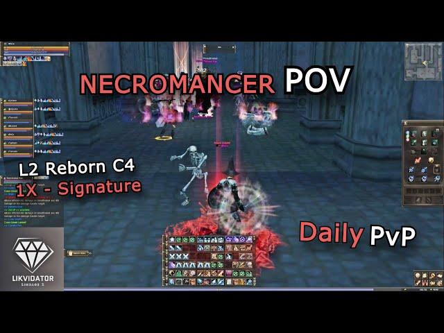 Necromancer POV - daily PvP in Catacombs! L2 Reborn - 1X - Signature C4 - Multak88 CP by Likvidat0r