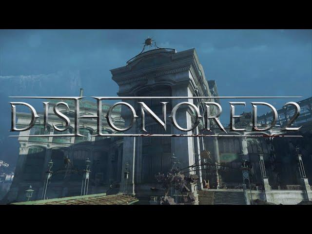 The Addermire Institute - Karnaca - Dishonored 2 Ambience