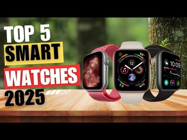 Top 5 Best Smartwatches of 2025 | Best Smartwatch 2025