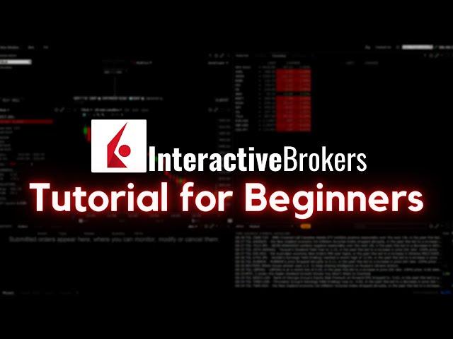 Interactive Brokers Tutorial for Beginners 2023 | Step-by-Step Guide to Get Started Trading