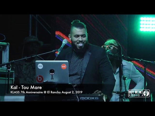 Kaï - Tou Mare - Klass 7th anniversairy @ El rancho august 2, 2019