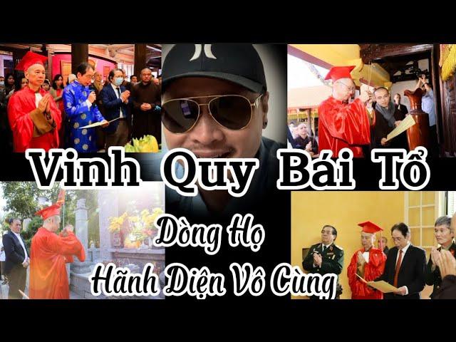 Nóng.. Vãi Thầy Quang.. Vinh Quy Bái Tổ.. Dòng Họ Hãnh Diện Vô Cùng 