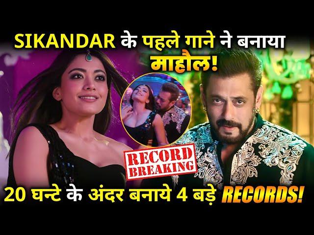 SIKANDAR : Salman Rashmika's Zohara Zabeen Song Create These 4 Big Records.