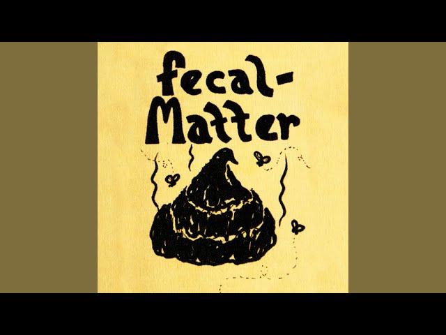 Fecal Matter -  Accusations (Remastered 2.0)