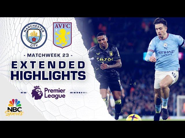 Manchester City v. Aston Villa | PREMIER LEAGUE HIGHLIGHTS | 2/12/2023 | NBC Sports