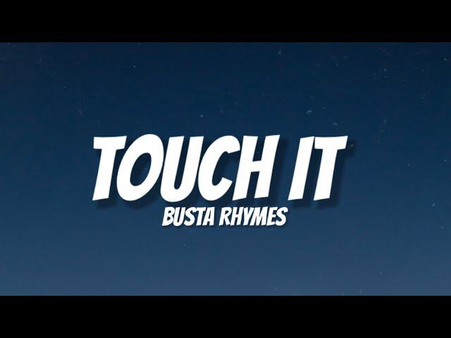 Busta Rhymes - Touch It (TikTok Remix) Lyrics | “touch it clean busta rhymes remix” [tik tok]