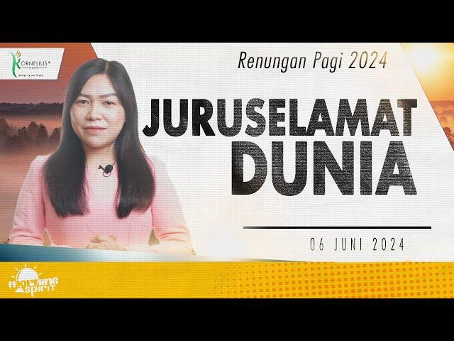 Renungan Pagi Hari Ini: JURUSELAMAT DUNIA