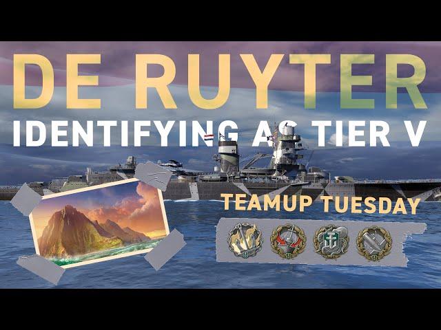 World of Warships — Teamup Tuesday [Episode 23] De Ruyter: Identifying as Tier V