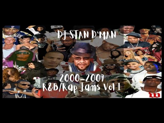 DJ Stan D'Man 2000-2009 R&B/HipHop Jams Vol. 1