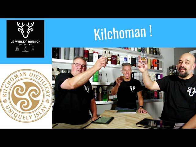 Le Whisky Brunch. E29: Kilchoman!