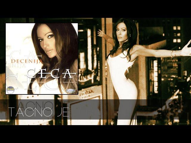 Ceca - Tacno je - (Audio 2001) HD