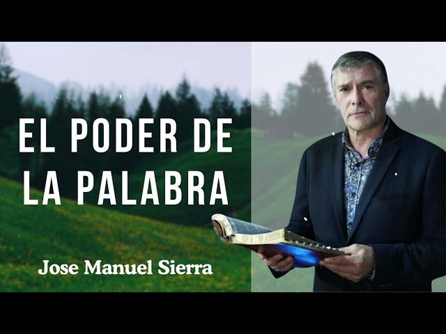 El poder de la palabra - Jose Manuel Sierra