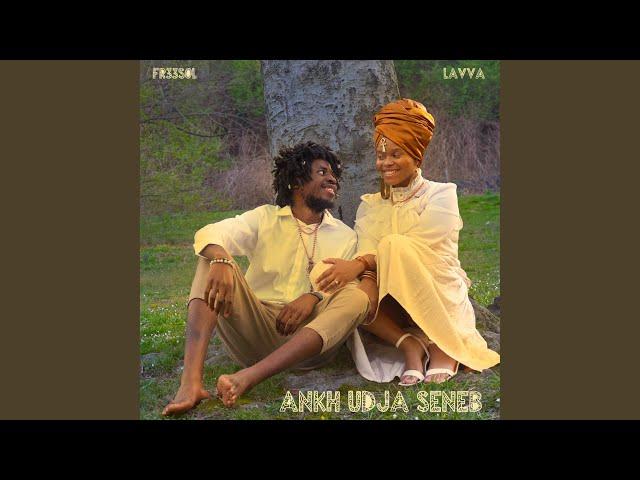 Ankh Udja Seneb (feat. Lavva)